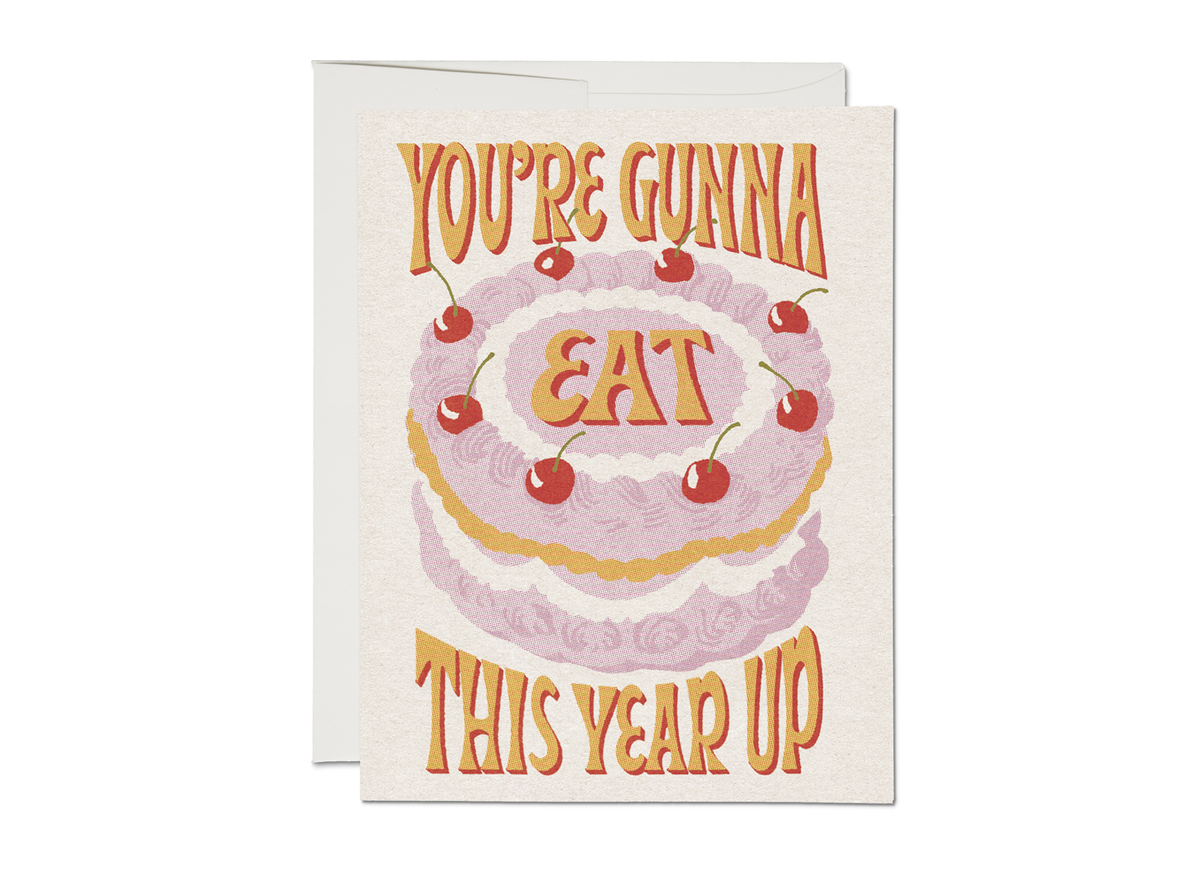 Eat This Year Up Birthday Card